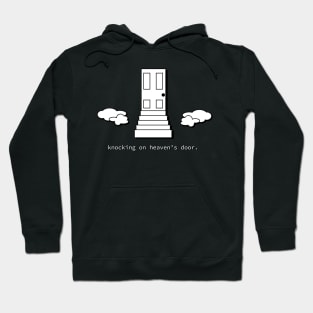 Knocking on Heaven's Door Hoodie